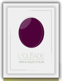 L'Oleade, vins et huiles d'olive